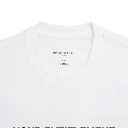 Entitlement Cotton Tee